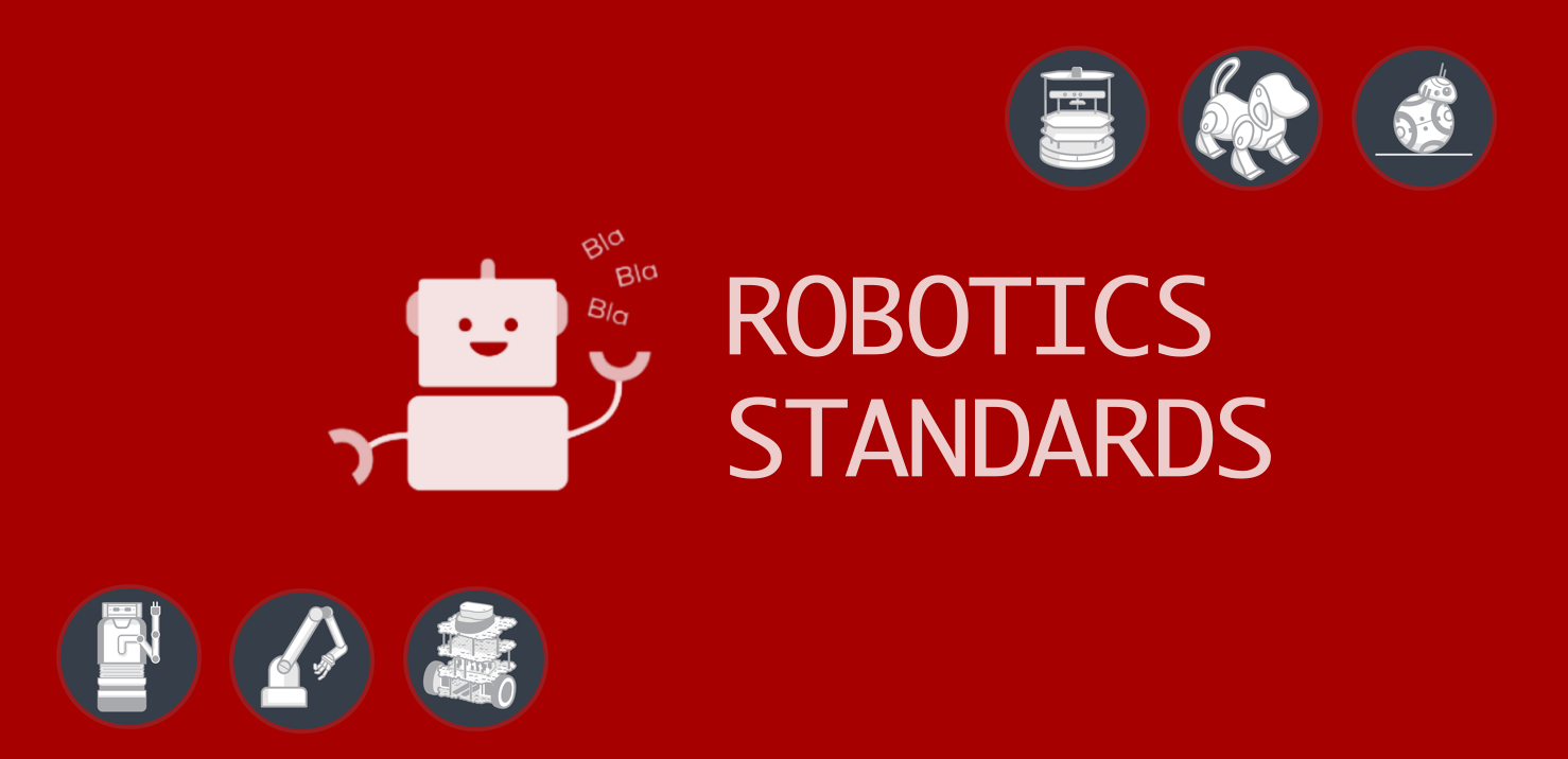 RDP 013: The Need For Robotics Standards