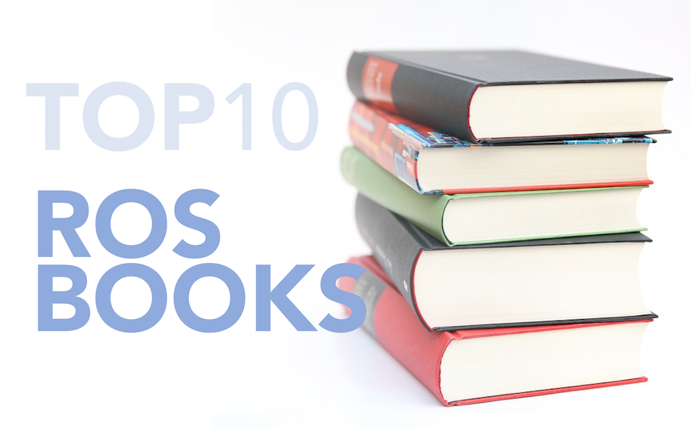 Top 10 Robot Operating System (ROS) Books