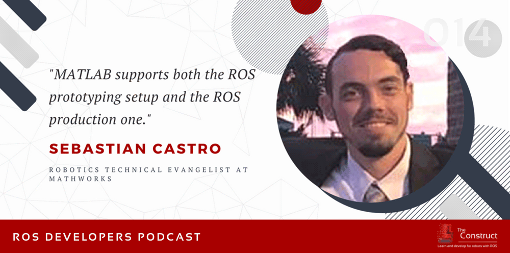 RDP 014: Using MATLAB with ROS with Sebastian Castro