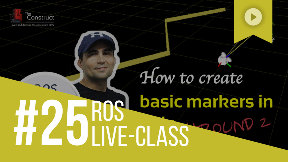 ROS-Developers-LIVE-Class-#25--How-to-create-basic-markers-in-Rviz-_-Round-2