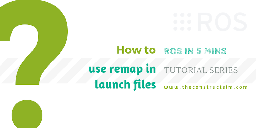 [ROS in 5 mins] 015 - How to use remap in launch files