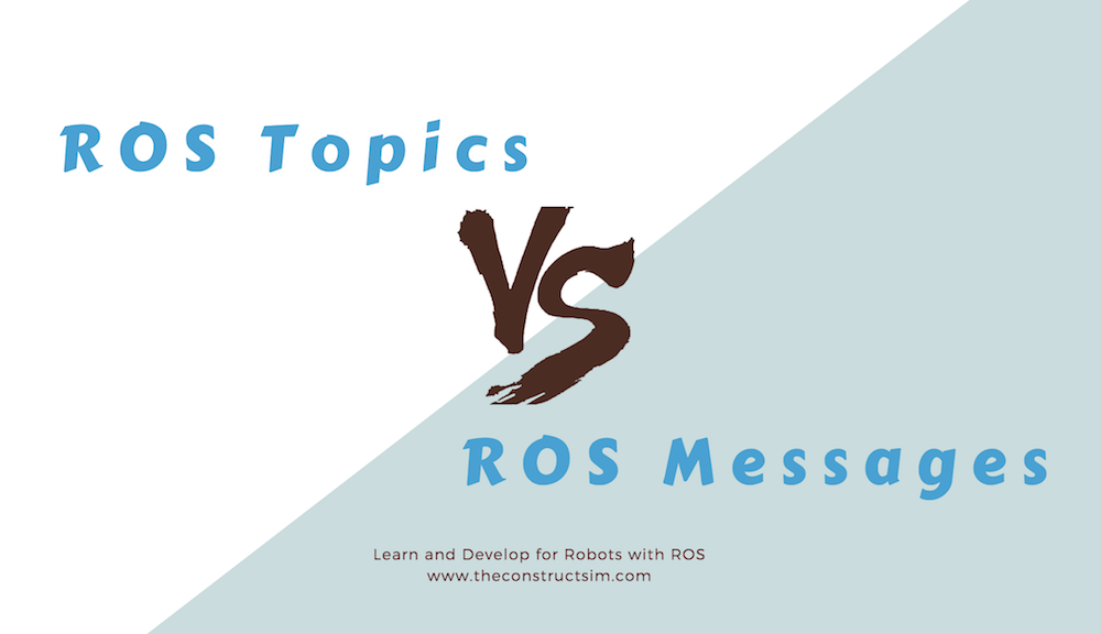 ros q&a What is the difference between ROS topics and messages