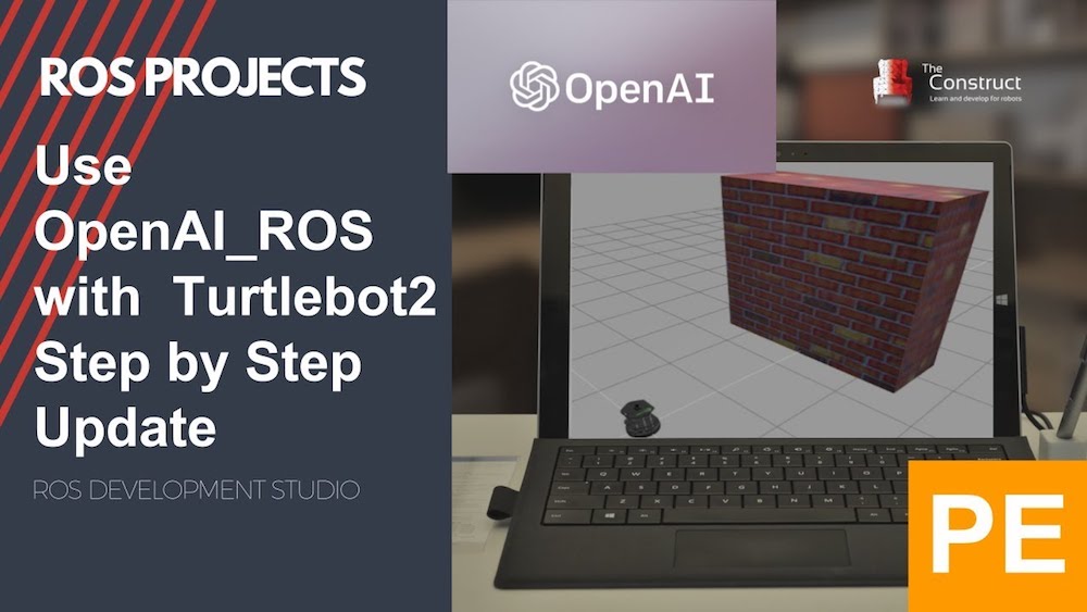 [ROS Projects] - Use OpenAI_ROS with Turtlebot2 Step by Step - PE