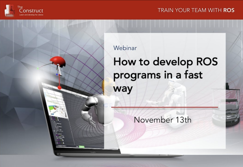Webinar | How to develop with ROS… fast!