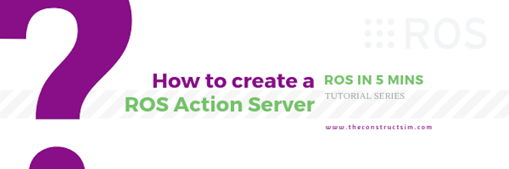 [ROS in 5 mins] 033 – How to create a ROS Action Server