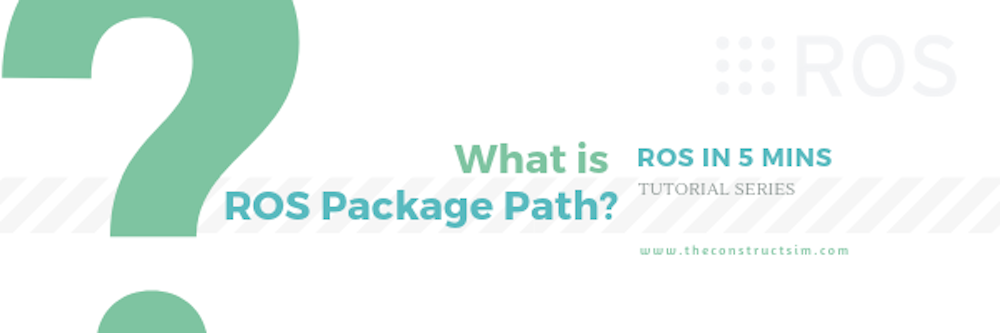 [ROS in 5 mins] 037 - What is ROS PACKAGE PATH?