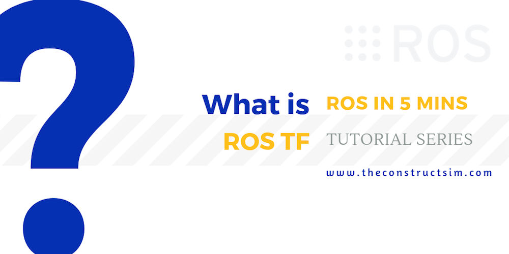 [ROS in 5 mins] 044 – What is ROS tf?