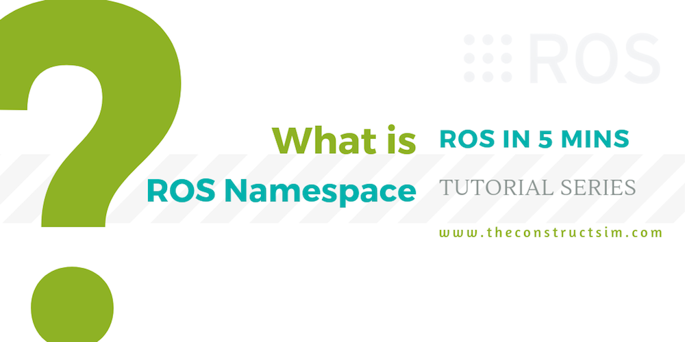 [ROS in 5 mins] 046 – What is ROS Namespace