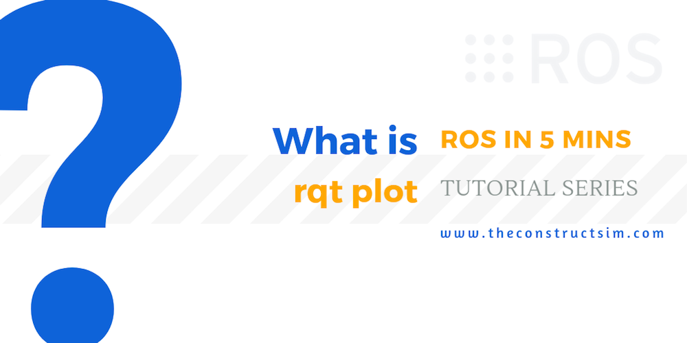 [ROS in 5 mins] 047 - What is rqt plot