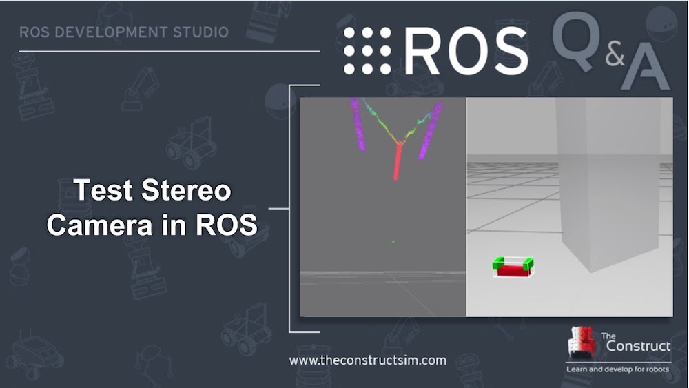 [ROS Q&A] 167 - Test Stereo Camera in ROS