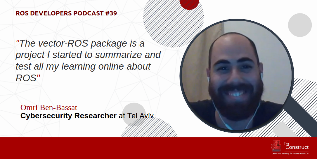 RDP 039: Using Anki Vector robot with ROS with Omri Ben-Bassat