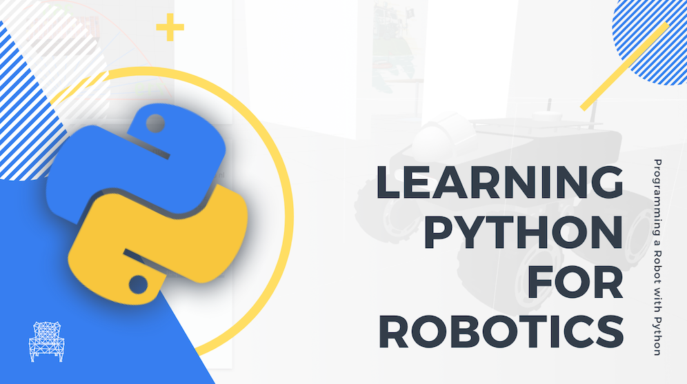 Learning Python for Robotics programming robot with python by The Construct