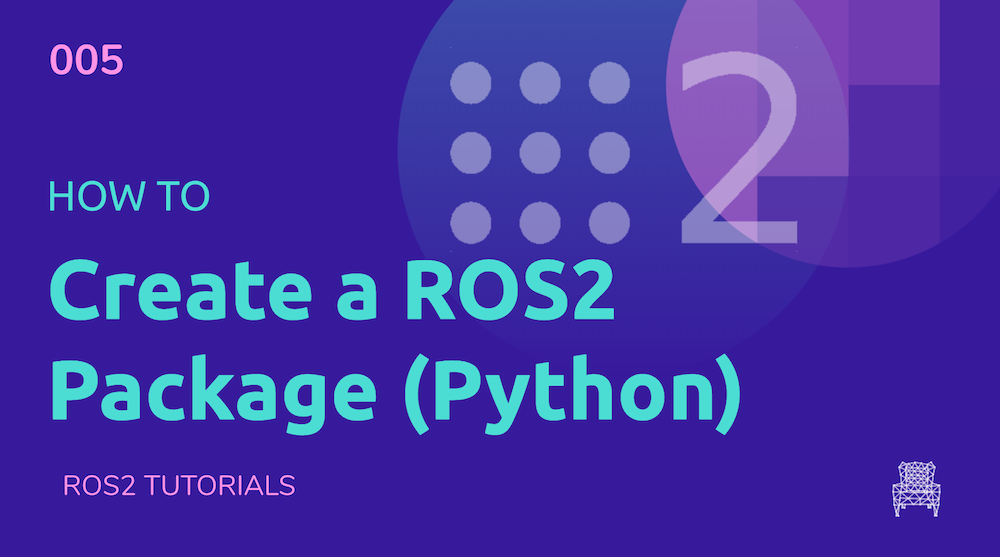 How to create a ROS2 Package for Python