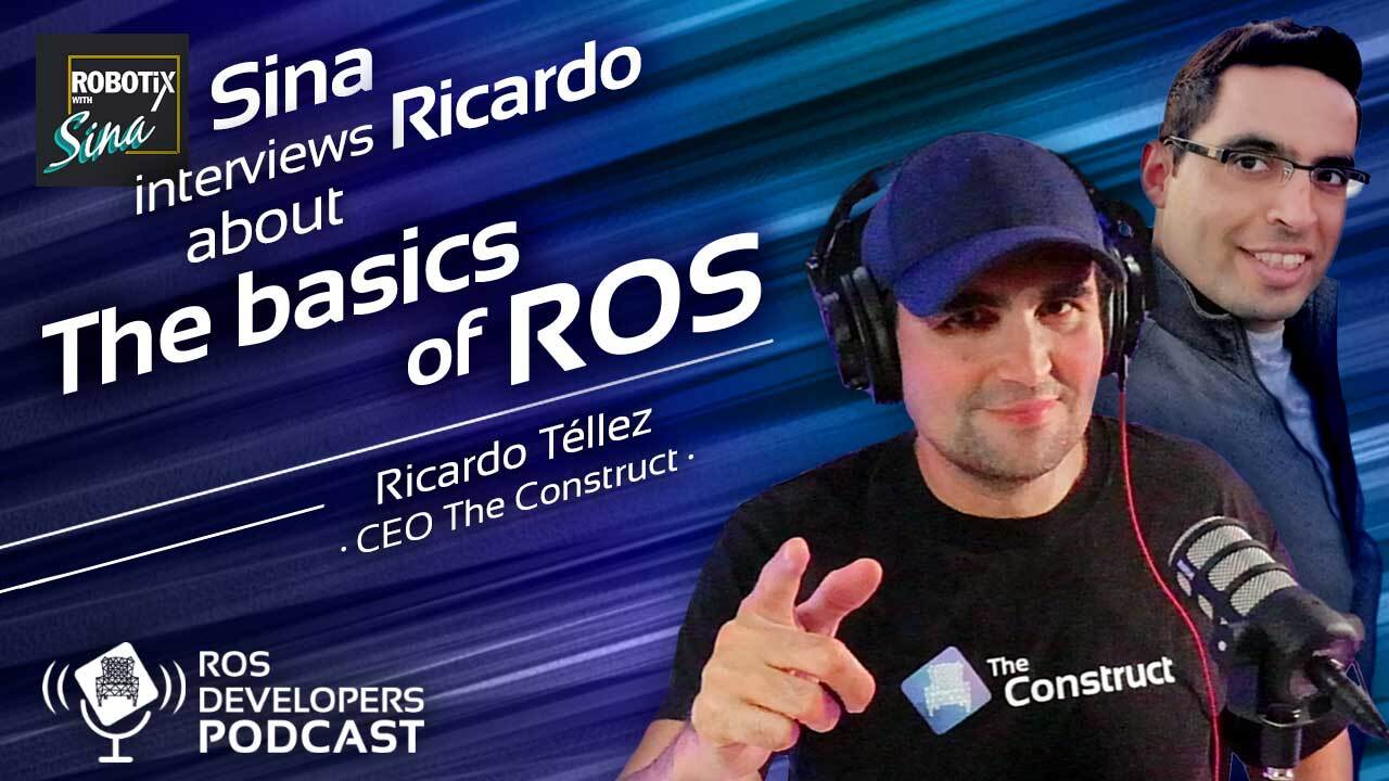 90. Sina Interviews Ricardo About Basic Concepts of ROS