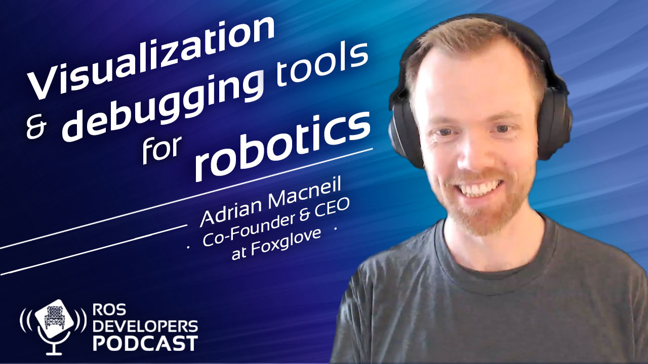 97. Visualization and debugging tools for ROS robots