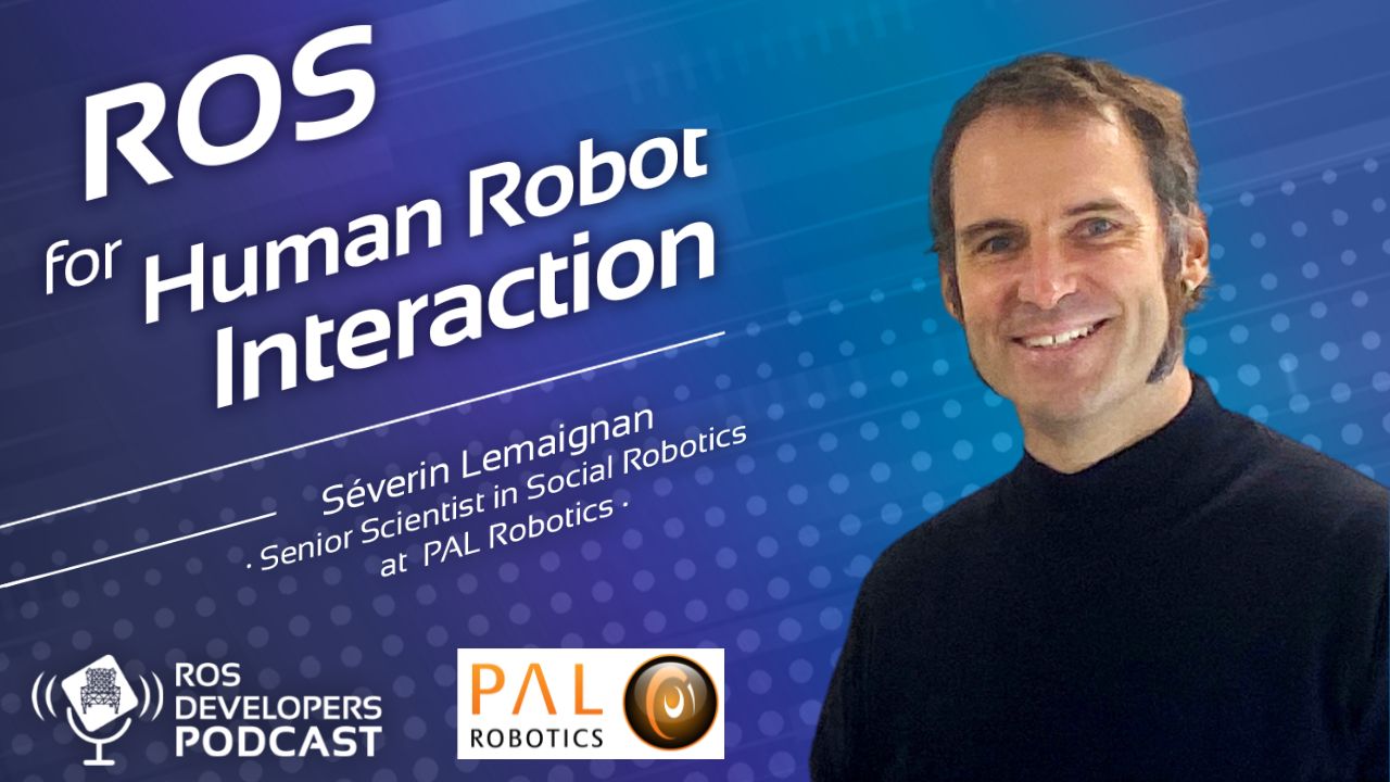 115. ROS for Human Robot Interaction