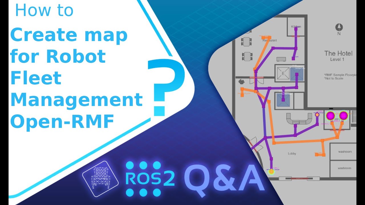 [ROS2 Q&A] 238 - How to create map for Robot Fleet Management Open-RMF