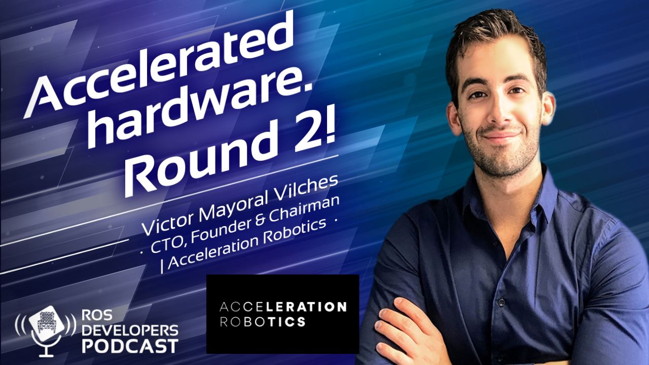 117: Hardware Acceleration with ROS2 Round 2