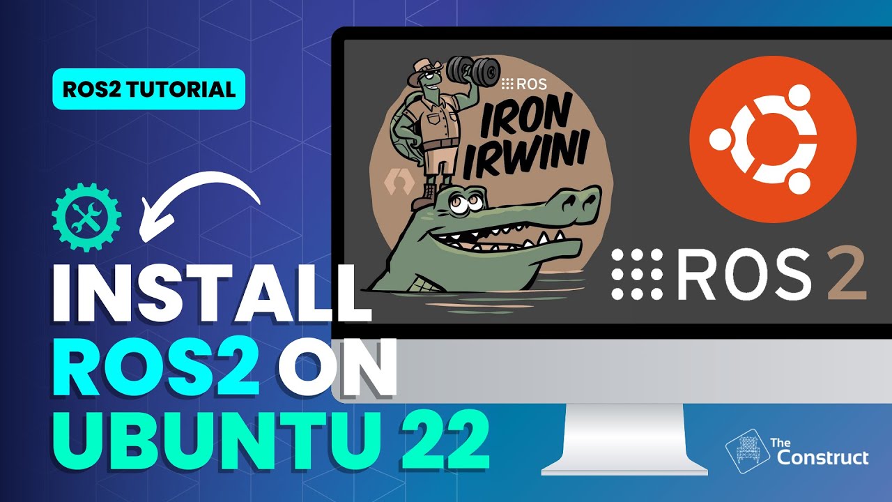 Install ROS2 Iron Irwini on Ubuntu 22 | ROS2 Tutorial