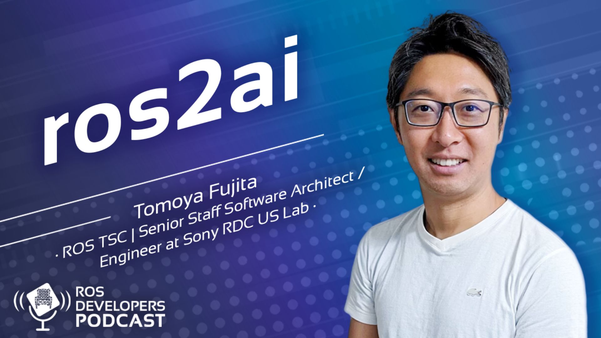 129 Ros2ai ROS Developers Podcast