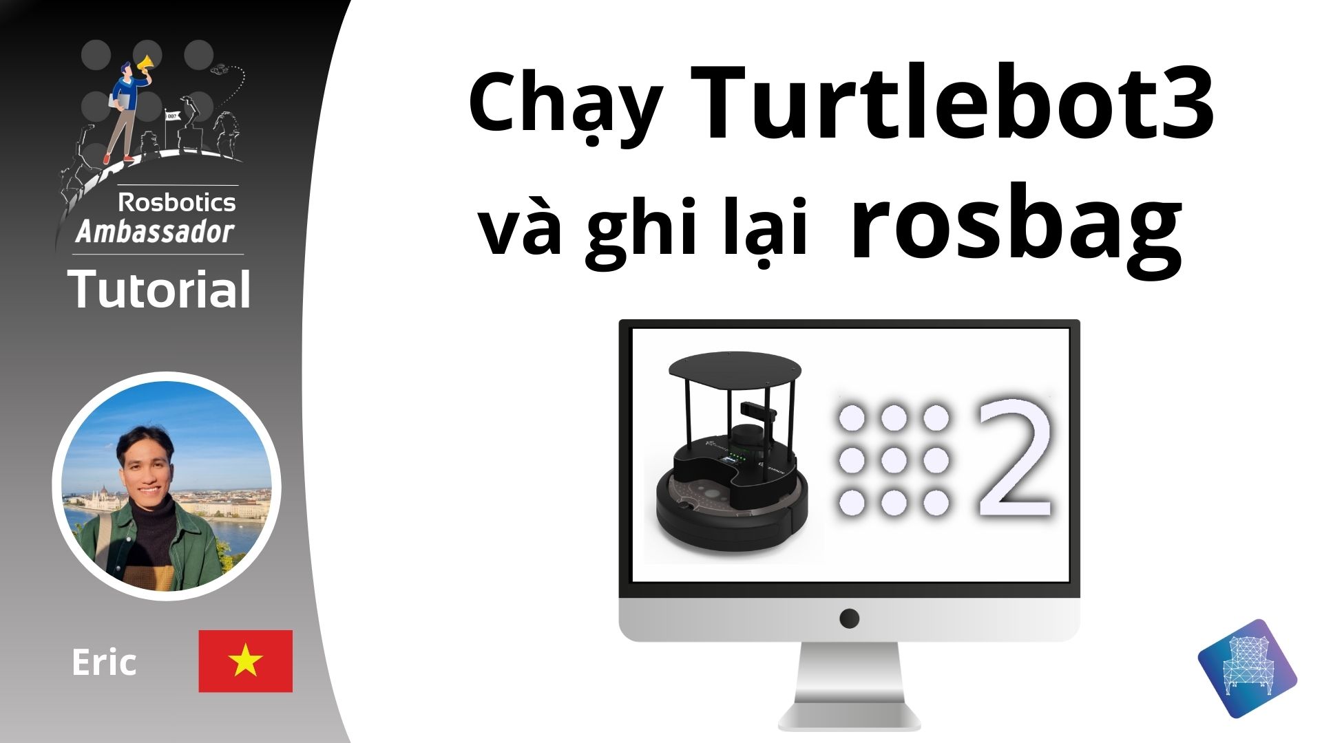 Làm sao để chạy turtlebot3 và lưu rosbag trên ROS2 Humble – ROS Vietnamese Tutorial