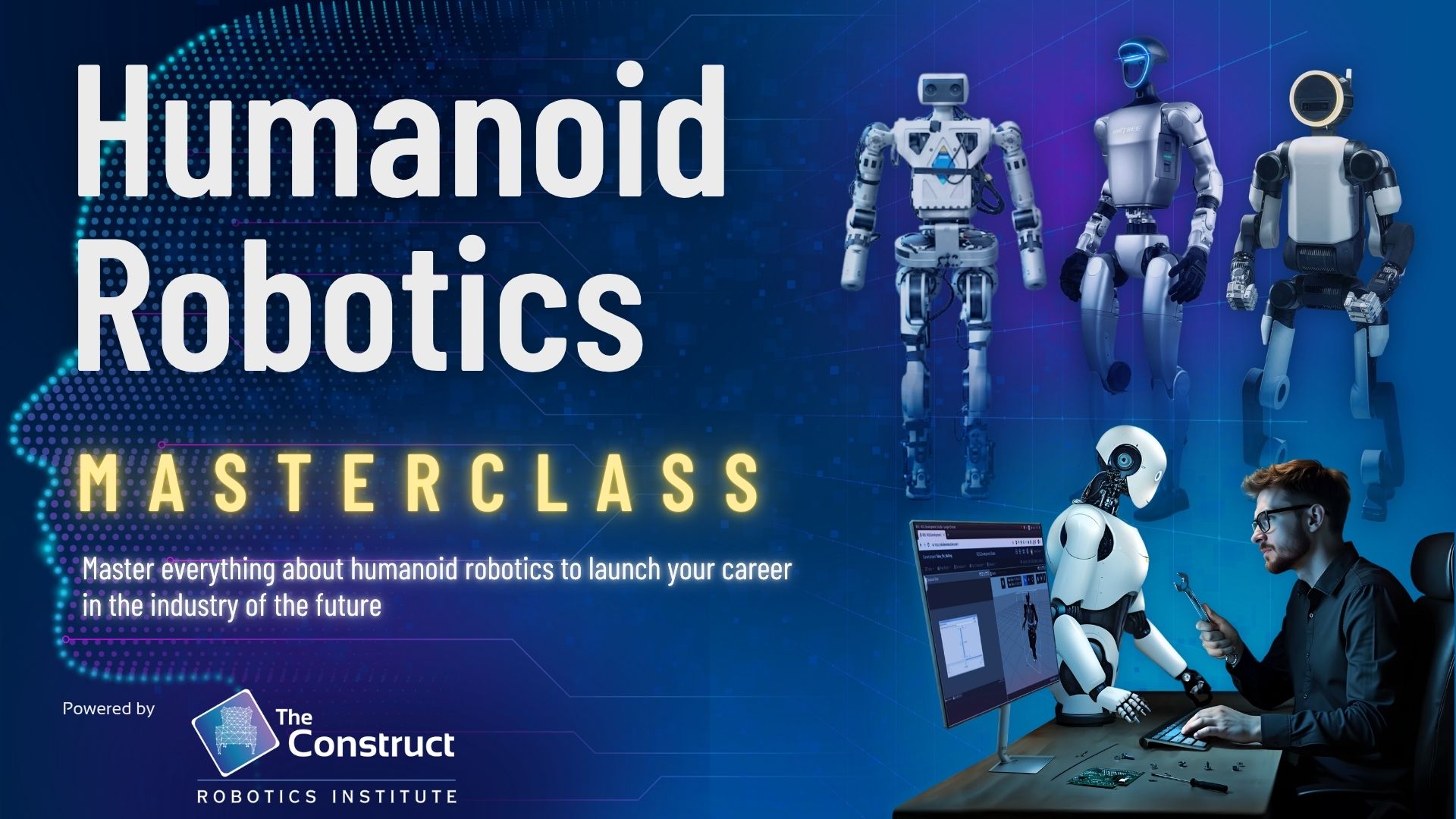 Humanoid Robotics Masterclass
